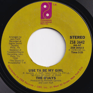 O'Jays - Use Ta Be My Girl / This Time Baby (7 inch Record / Used)
