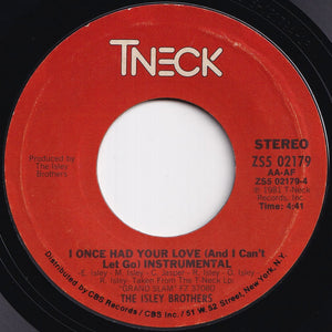 Isley Brothers - I Once Had Your Love (And I Can't Let Go) / (Instrumental) (7 inch Record / Used)