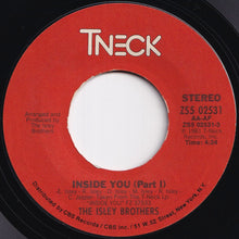 Load image into Gallery viewer, Isley Brothers - Inside You (Part 1) / (Part 2) (7 inch Record / Used)
