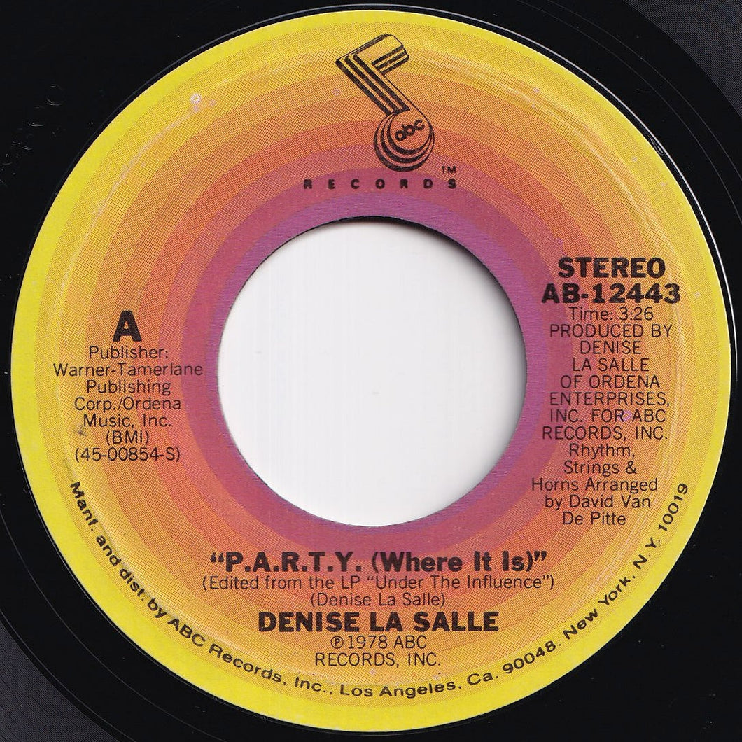 Denise La Salle - P.A.R.T.Y. (Where It Is) / Under The Influence (7 inch Record / Used)