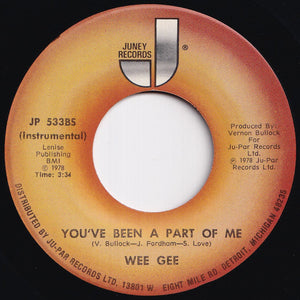 Wee Gee - You've Been A Part Of Me / (Instrumental) (7 inch Record / Used)