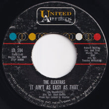 Load image into Gallery viewer, Elektras - It Ain't Easy As That / All I Want To Do Is Run (7 inch Record / Used)

