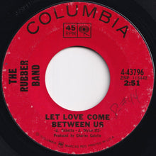 Load image into Gallery viewer, Rubber Band - Let Love Come Between Us / Charlena (7 inch Record / Used)
