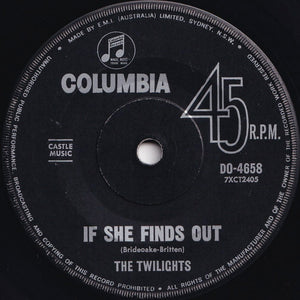 Twilights - If She Finds Out / John Hardy (7 inch Record / Used)