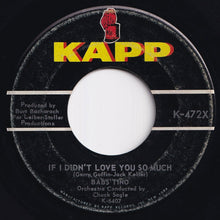 Load image into Gallery viewer, Babs Tino - Forgive Me (For Giving You Such A Bad Time) / If I Didn't Love You So Much (7 inch Record / Used)
