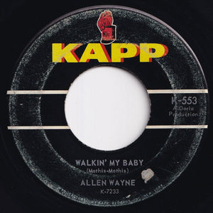 Allen Wayne - Tell Me Why / Walkin' My Baby (7 inch Record / Used)