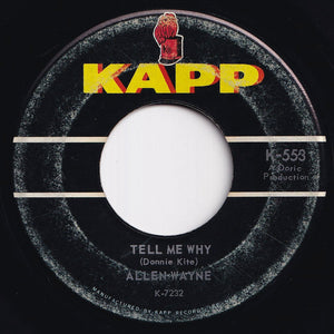Allen Wayne - Tell Me Why / Walkin' My Baby (7 inch Record / Used)