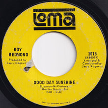 画像をギャラリービューアに読み込む, Roy Redmond - Good Day Sunshine / That Old Time Feeling (7 inch Record / Used)
