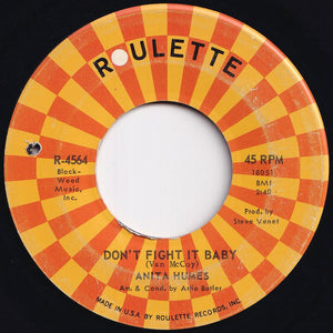 Anita Humes - Don't Fight It Baby / When Somethin's Hard To Get (7 inch Record / Used)