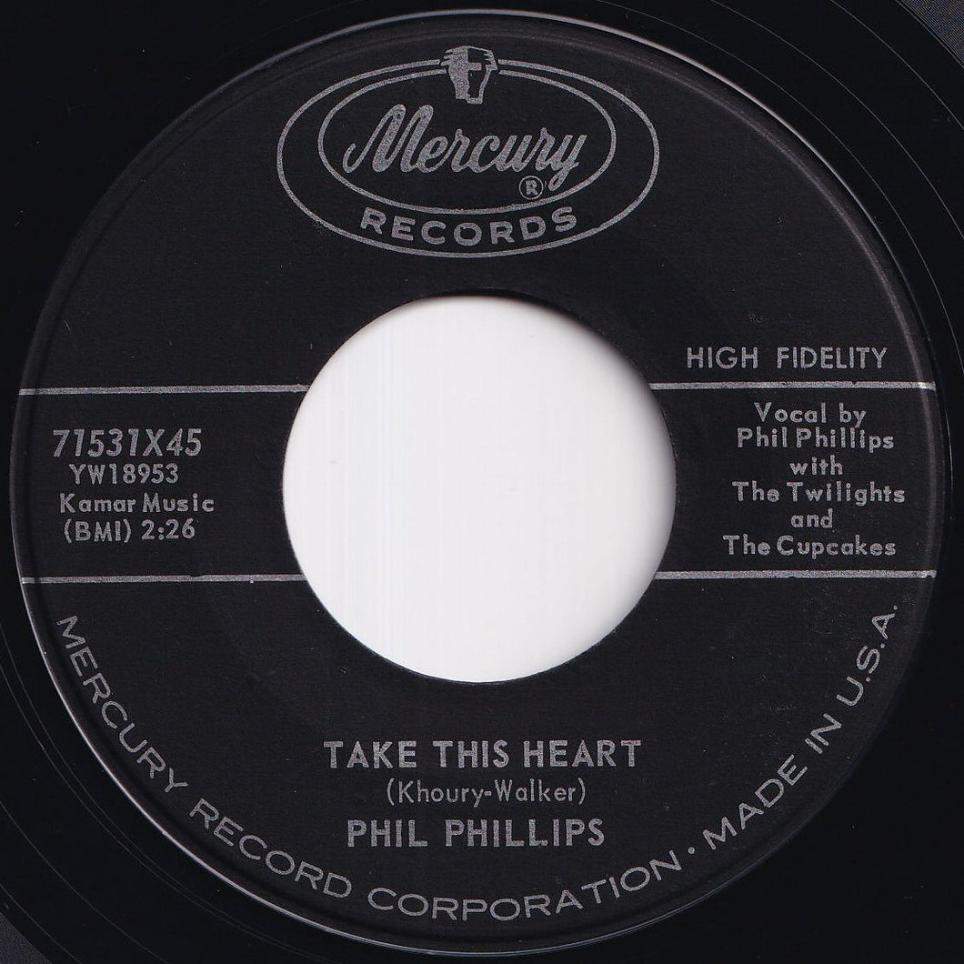 Phil Phillips With The Twilights - Take This Heart / Verdie Mae (7 inch Record / Used)