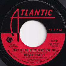 画像をギャラリービューアに読み込む, Wilson Pickett - Don&#39;t Let The Green Grass Fool You / Ain&#39;t No Doubt About It (7 inch Record / Used)
