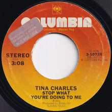 Load image into Gallery viewer, Tina Charles - I&#39;ll Go Where Your Music Takes Me / Stop What You&#39;re Doing To Me (7 inch Record / Used)
