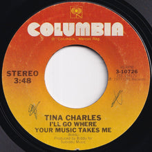 Load image into Gallery viewer, Tina Charles - I&#39;ll Go Where Your Music Takes Me / Stop What You&#39;re Doing To Me (7 inch Record / Used)
