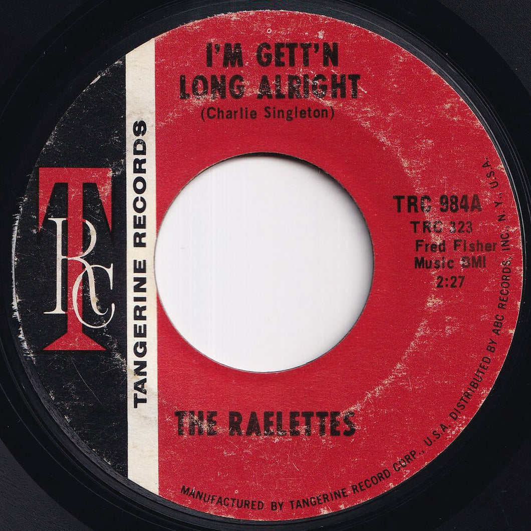 Raelettes - I'm Gett'n Long Alright / All I Need Is His Love (7 inch Record / Used)