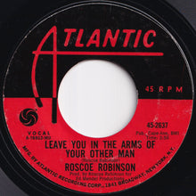 画像をギャラリービューアに読み込む, Roscoe Robinson - Oo Wee Baby I Love You / Leave You In The Arms Of Your Other Man (7 inch Record / Used)
