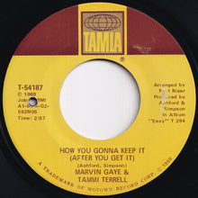 Load image into Gallery viewer, Marvin Gaye, Tammi Terrell - What You Gave Me / How You Gonna Keep It (After You Get It) (7 inch Record / Used)
