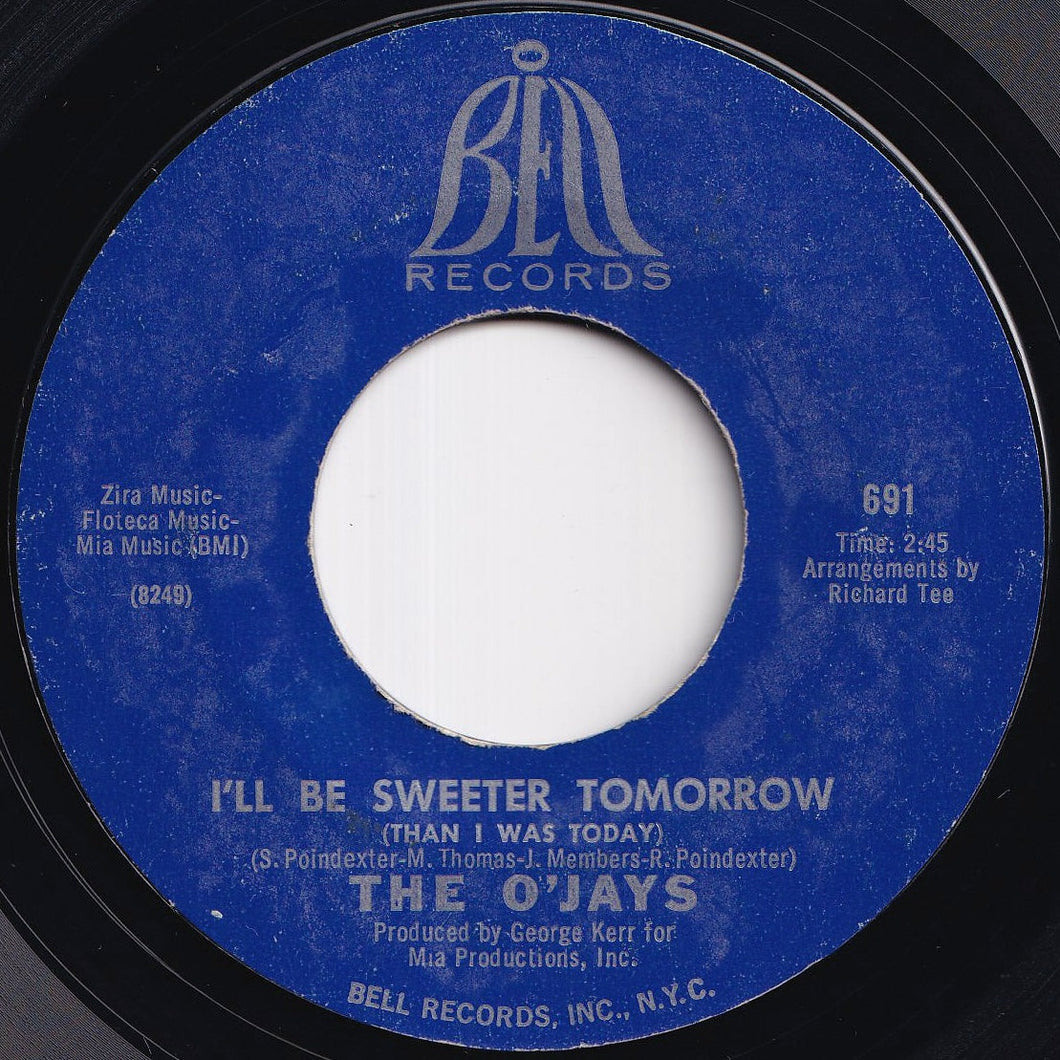 O'Jays - I'll Be Sweeter Tomorrow / I Dig Your Act (7 inch Record / Used)