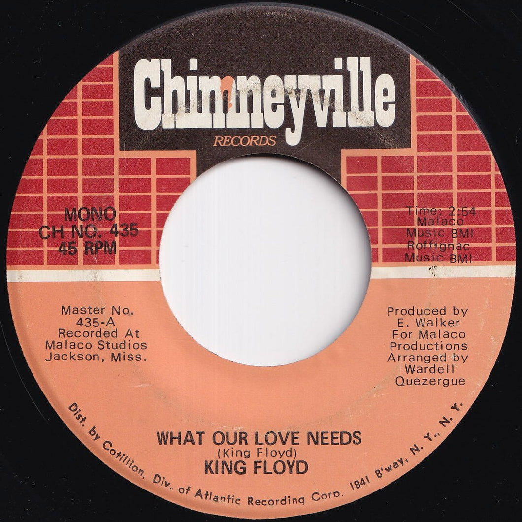 King Floyd - What Our Love Needs / Groove Me (7 inch Record / Used)