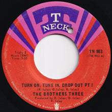 画像をギャラリービューアに読み込む, Brothers Three - Turn On, Tune In, Drop Out (Pt I) / (Pt II) (7 inch Record / Used)

