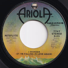 画像をギャラリービューアに読み込む, Niteflyte - If You Want It / I Wonder (If I&#39;m Falling In Love Again) (7 inch Record / Used)
