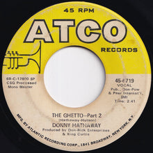 Load image into Gallery viewer, Donny Hathaway - The Ghetto (Part 1) / (Part 2) (7 inch Record / Used)
