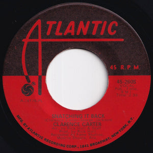 Clarence Carter - Snatching It Back / Making Love (At The Dark End Of The Street) (7 inch Record / Used)