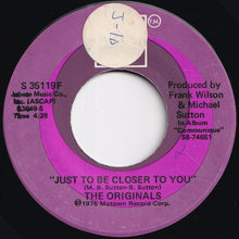 Load image into Gallery viewer, Originals - Down To Love Town / Just To Be Closer To You (7 inch Record / Used)
