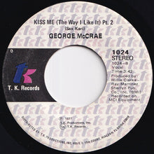 画像をギャラリービューアに読み込む, George McCrae - Kiss Me (The Way I Like It) / (Pt. 2) (7 inch Record / Used)
