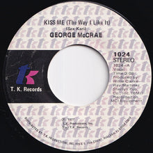 画像をギャラリービューアに読み込む, George McCrae - Kiss Me (The Way I Like It) / (Pt. 2) (7 inch Record / Used)
