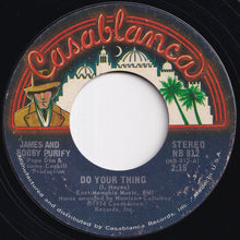 Load image into Gallery viewer, James And Bobby Purify - Do Your Thing / Why Love (7 inch Record / Used)
