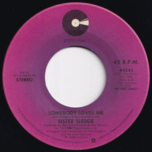 Load image into Gallery viewer, Sister Sledge - He's The Greatest Dancer / Somebody Loves Me (7 inch Record / Used)
