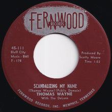 画像をギャラリービューアに読み込む, Thomas Wayne - Scandalizing My Name / Eternally (7 inch Record / Used)
