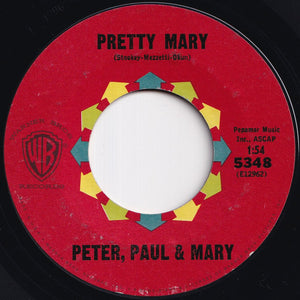Peter, Paul & Mary - Puff / Pretty Mary (7 inch Record / Used)