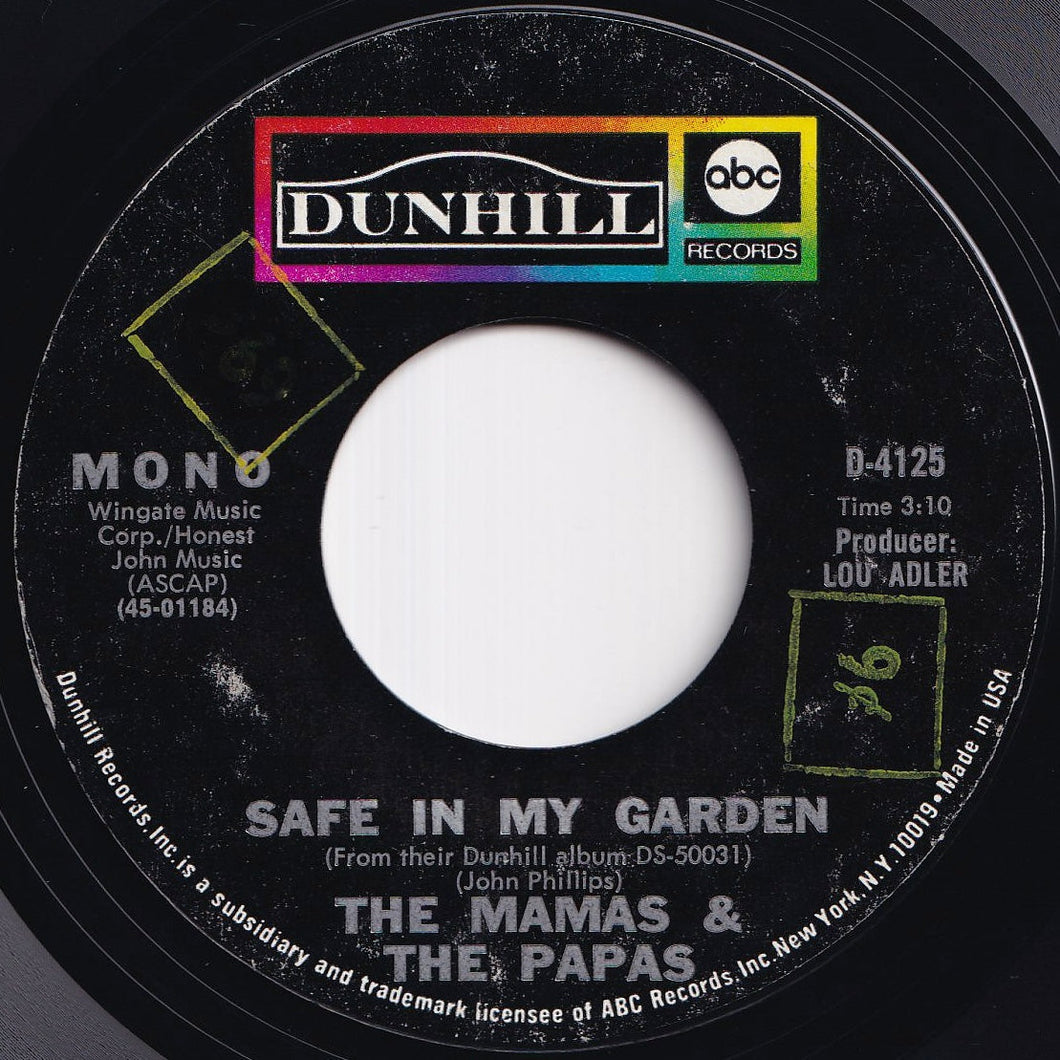 Mamas & The Papas - Safe In My Garden / Too Late (7 inch Record / Used)