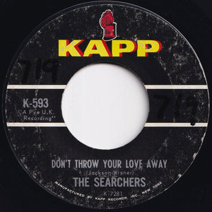 Searchers - Don't Throw Your Love Away / I Pretend I'm With You (7 inch Record / Used)