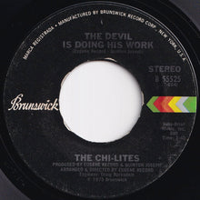 Load image into Gallery viewer, Chi-Lites - The Devil Is Doing His Work / I&#39;m Not A Gambler (7 inch Record / Used)
