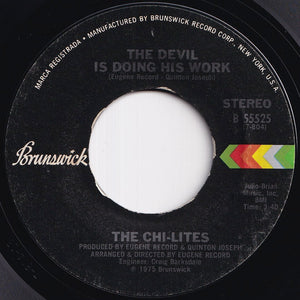 Chi-Lites - The Devil Is Doing His Work / I'm Not A Gambler (7 inch Record / Used)