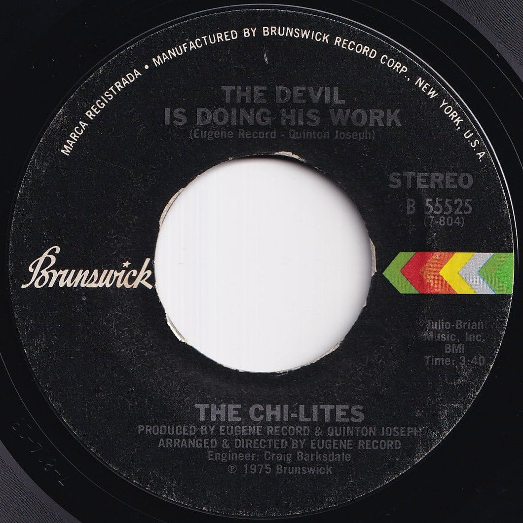 Chi-Lites - The Devil Is Doing His Work / I'm Not A Gambler (7 inch Record / Used)