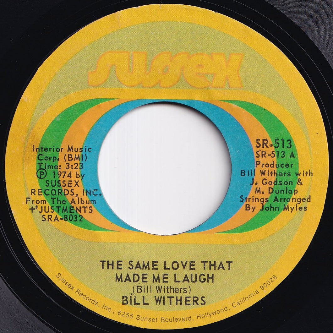 Bill Withers - The Same Love That Made Me Laugh / Make A Smile For Me (7 inch Record / Used)