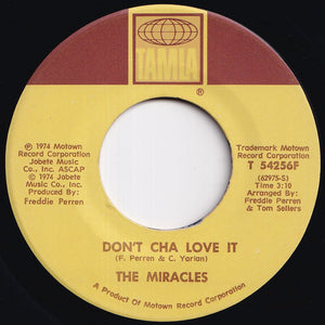 Miracles - Don't Cha Love It / Up Again (7 inch Record / Used)