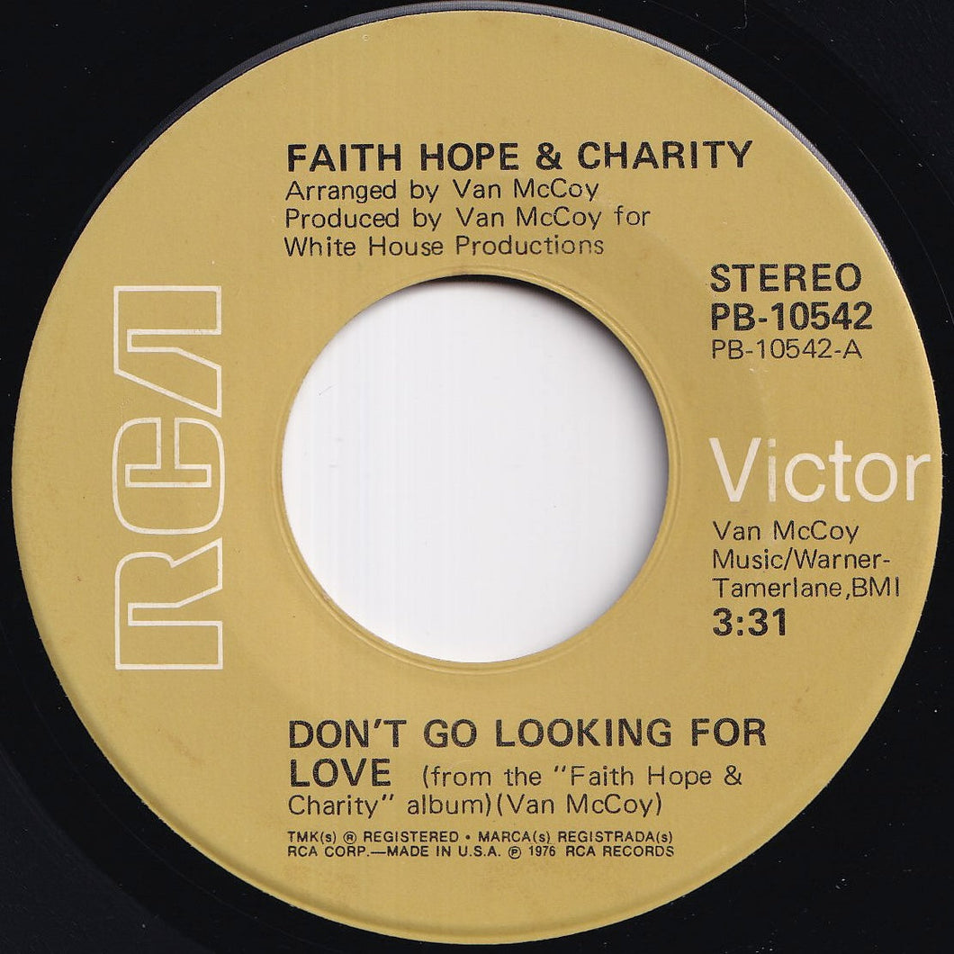 Faith Hope & Charity - Don't Go Looking For Love / Disco Dan (7 inch Record / Used)