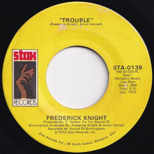画像をギャラリービューアに読み込む, Frederick Knight - Trouble / Friend (7 inch Record / Used)
