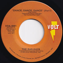 Load image into Gallery viewer, Bar-Kays - Dance, Dance, Dance (Part 1) / Memphis At Sunrise (7 inch Record / Used)
