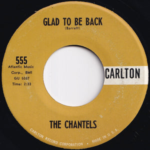 Chantels - Look In My Eyes / Glad To Be Back (7 inch Record / Used)