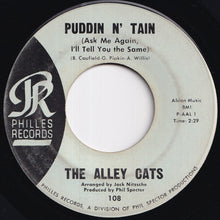 画像をギャラリービューアに読み込む, Alley Cats - Puddin&#39; N&#39; Tain (Ask Me Again I&#39;ll Tell You The Same) / Feel So Good (7 inch Record / Used)
