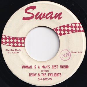 Teddy & The Twilights - Goodbye To Love / Woman Is A Man's Best Friend (7 inch Record / Used)