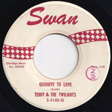 画像をギャラリービューアに読み込む, Teddy &amp; The Twilights - Goodbye To Love / Woman Is A Man&#39;s Best Friend (7 inch Record / Used)
