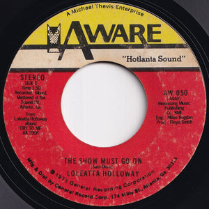 Loleatta Holloway - I Know Where You're Coming From / The Show Must Go On (7 inch Record / Used)