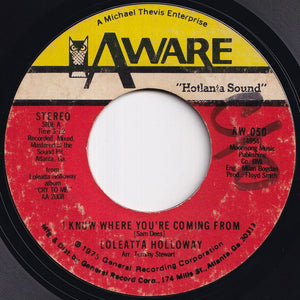 Loleatta Holloway - I Know Where You're Coming From / The Show Must Go On (7 inch Record / Used)