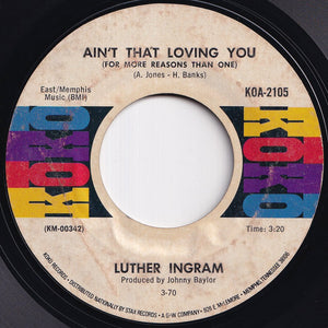 Luther Ingram - Ain't That Loving You (For More Reasons Than One) / Home Don't Seem Like Home (7 inch Record / Used)